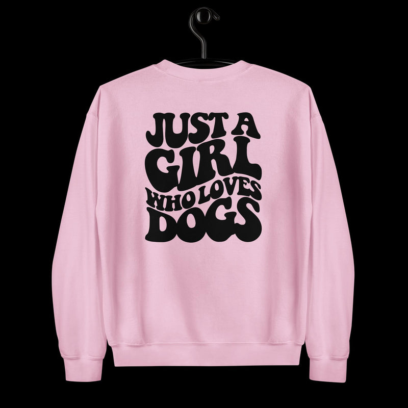 Just a Girl Who Loves Dogs Crewneck